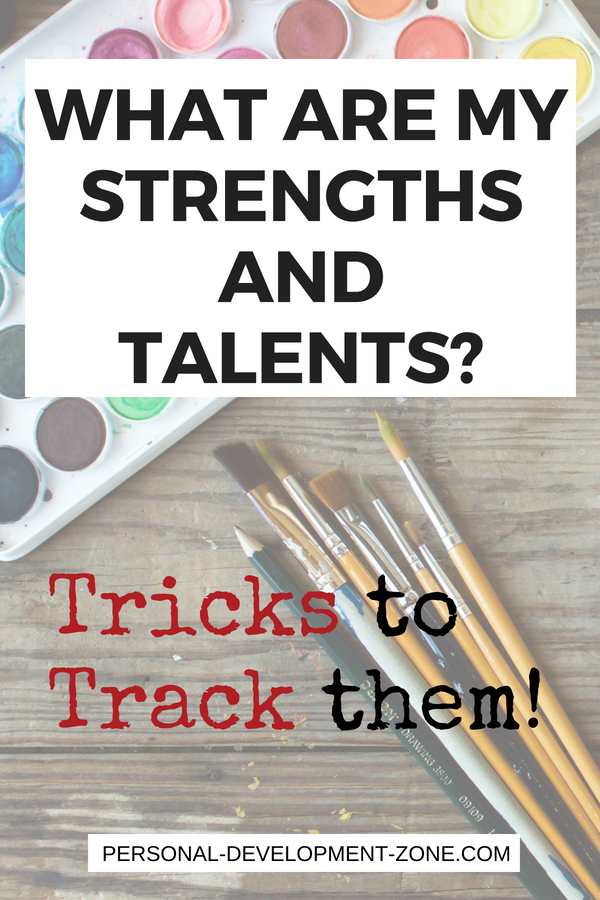  What Are My Strengths And Talents Tricks To Track Them 