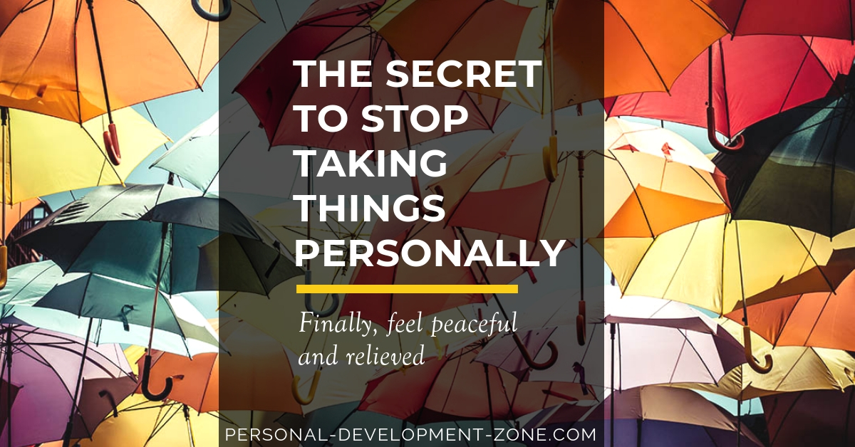 the-secret-to-stop-taking-things-personally-personal-development-zone