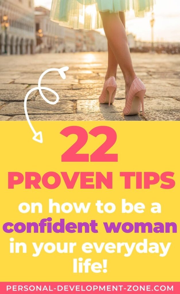 How To Be A Confident Woman In 2022 22 Proven And Practical Tips