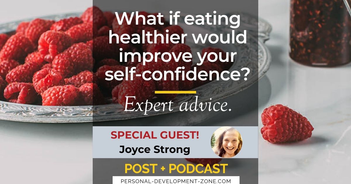 How Does Healthy Eating Improve Your Self Esteem And Self Confidence How Does Healthy Eating Improve Your Self Esteem And Self Confidence