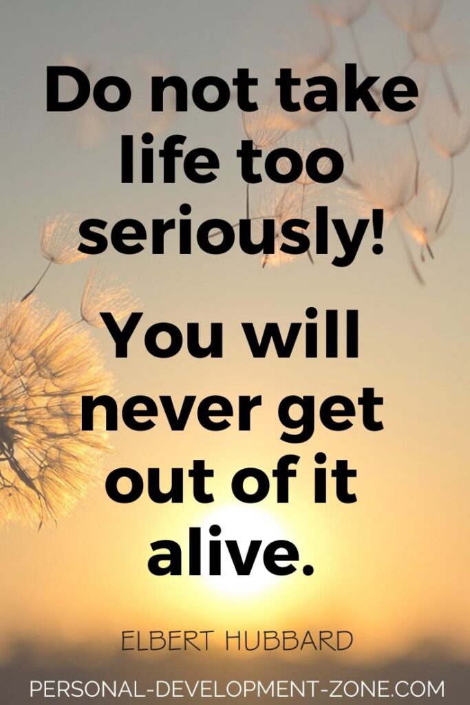 Taking Yourself Too Seriously, How To Make An Epic Change