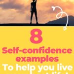 8 Self-Confidence Examples to Help You Live Your Best Life