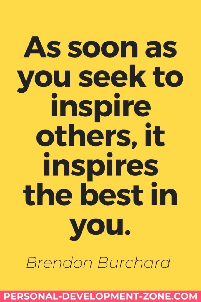 How To Inspire Others By Asking Yourself These 2 Questions [+ 8 Quotes]