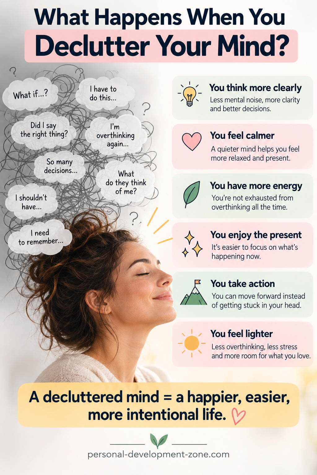 Benefits of decluttering your mind, including clearer thinking, less overthinking, more calm, mental energy, presence and clarity.