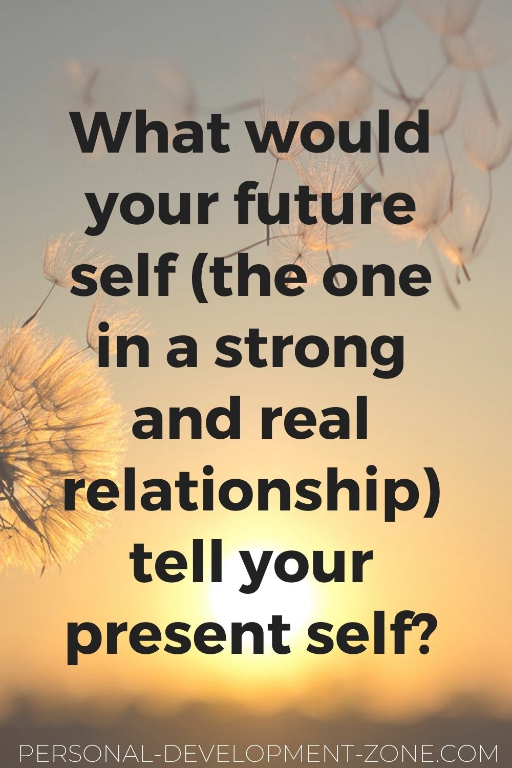 dating quotes what would your future self tell your present self
