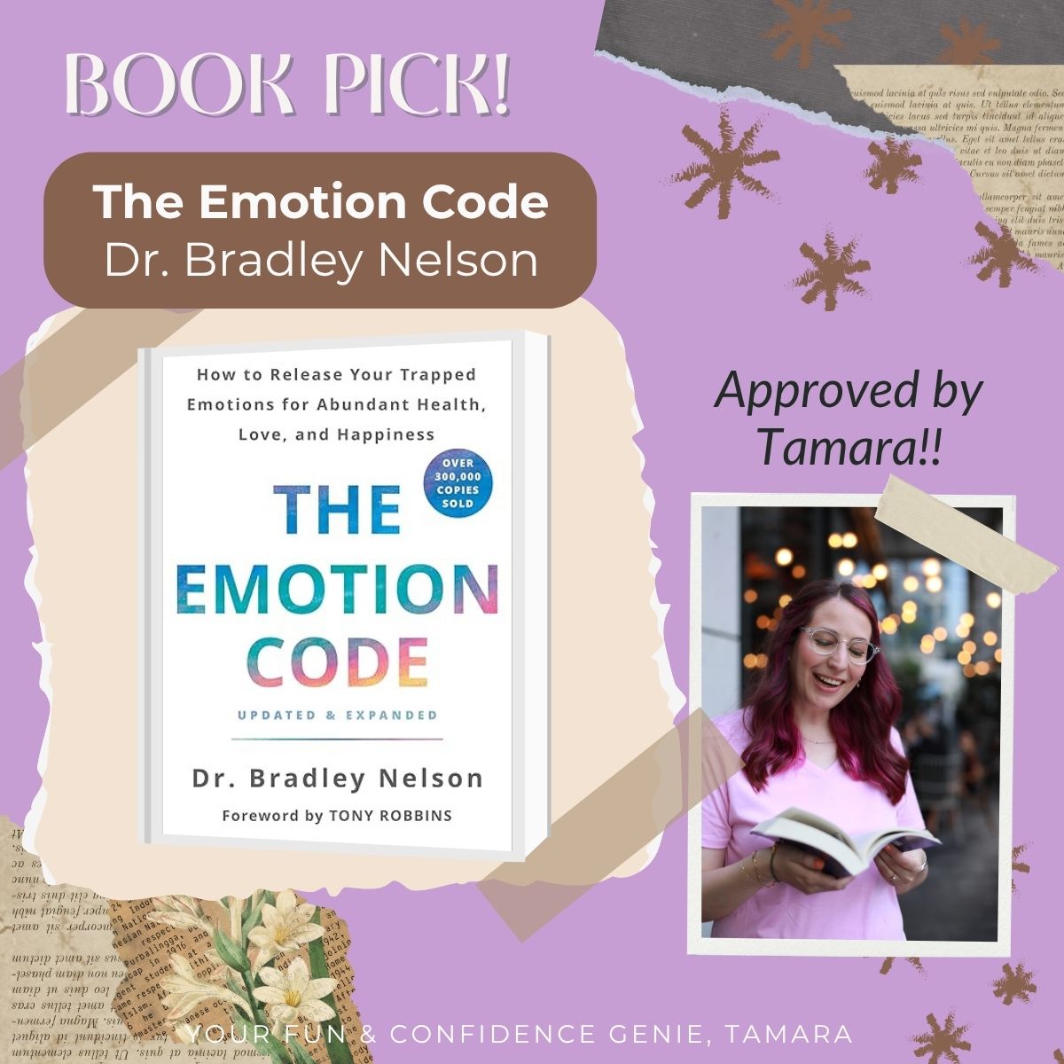 A cheerful book recommendation graphic featuring a book cover on the left and a smiling woman reading a book on the right. The background is purple with collage-style torn paper and floral decorations. Text includes “BOOK PICK!” and “Approved by Tamara!!” with a label at the bottom that says “Your fun & confidence genie, Tamara.