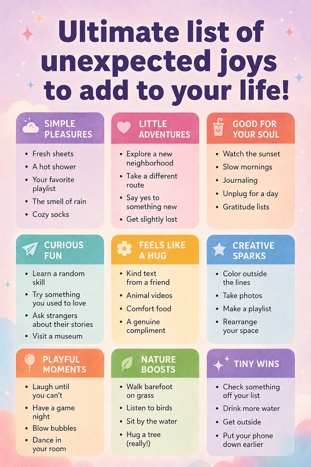 Infographic featuring an ultimate list of unexpected joys and simple pleasures to add to daily life, from cozy moments to nature boosts and creative sparks.
